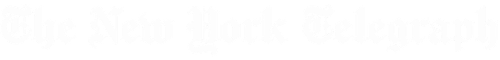 THE NEW YORK TELEGRAPH 1